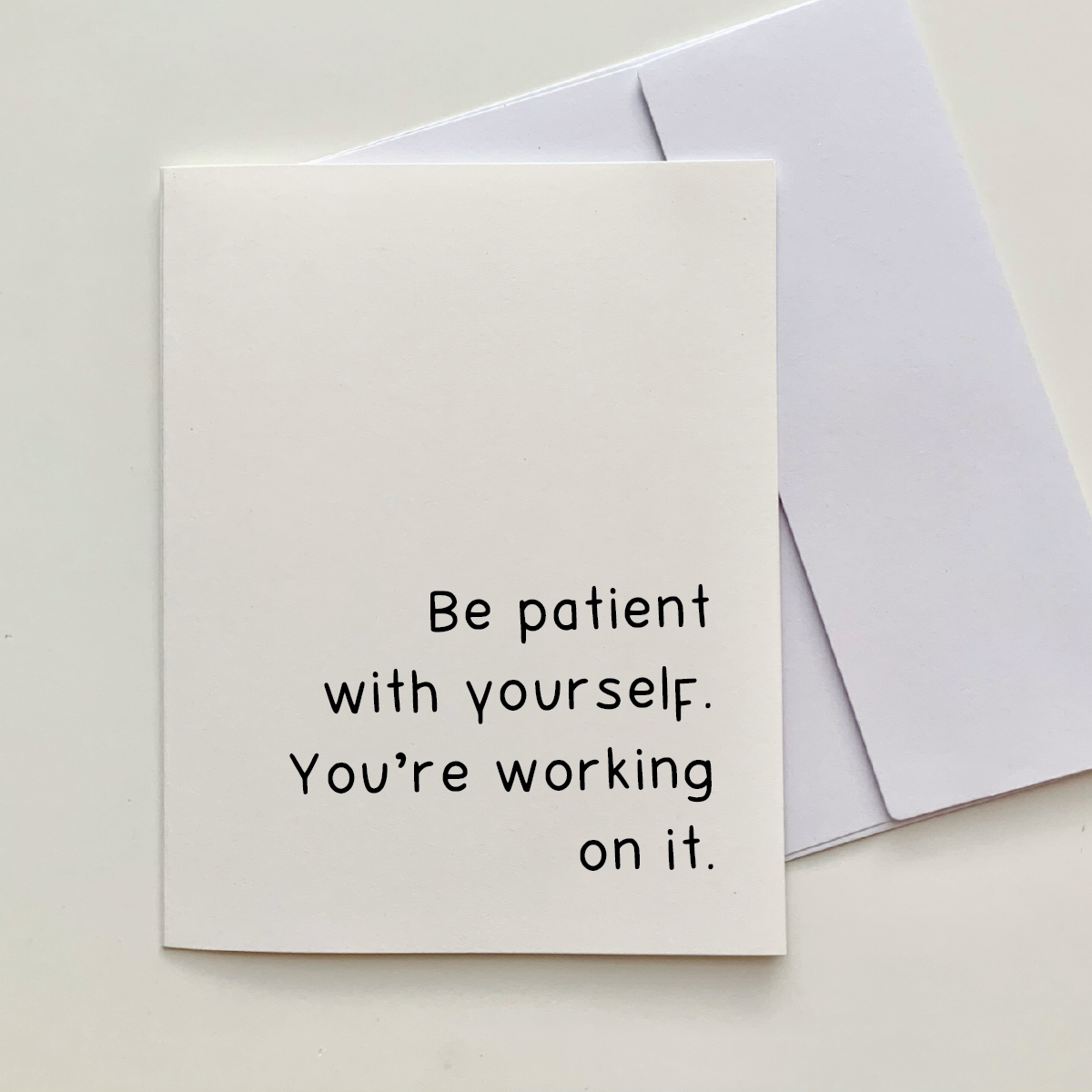 Be Patient With Yourself {Card} Be Patient With Yourself {Card}