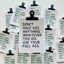 Load image into Gallery viewer, Don't Half Ass Anything 2D Greeting Card