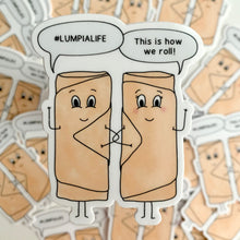 Load image into Gallery viewer, #lumpialife Vinyl Sticker