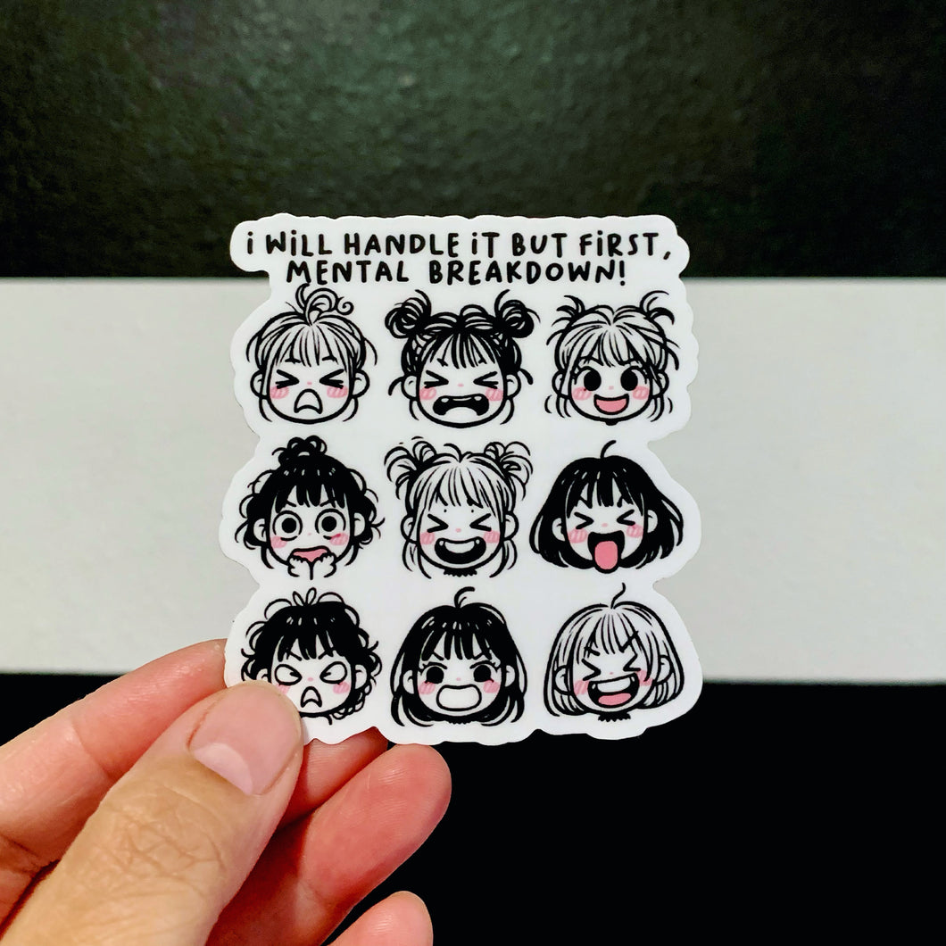 But First Mental Breakdown Vinyl Sticker