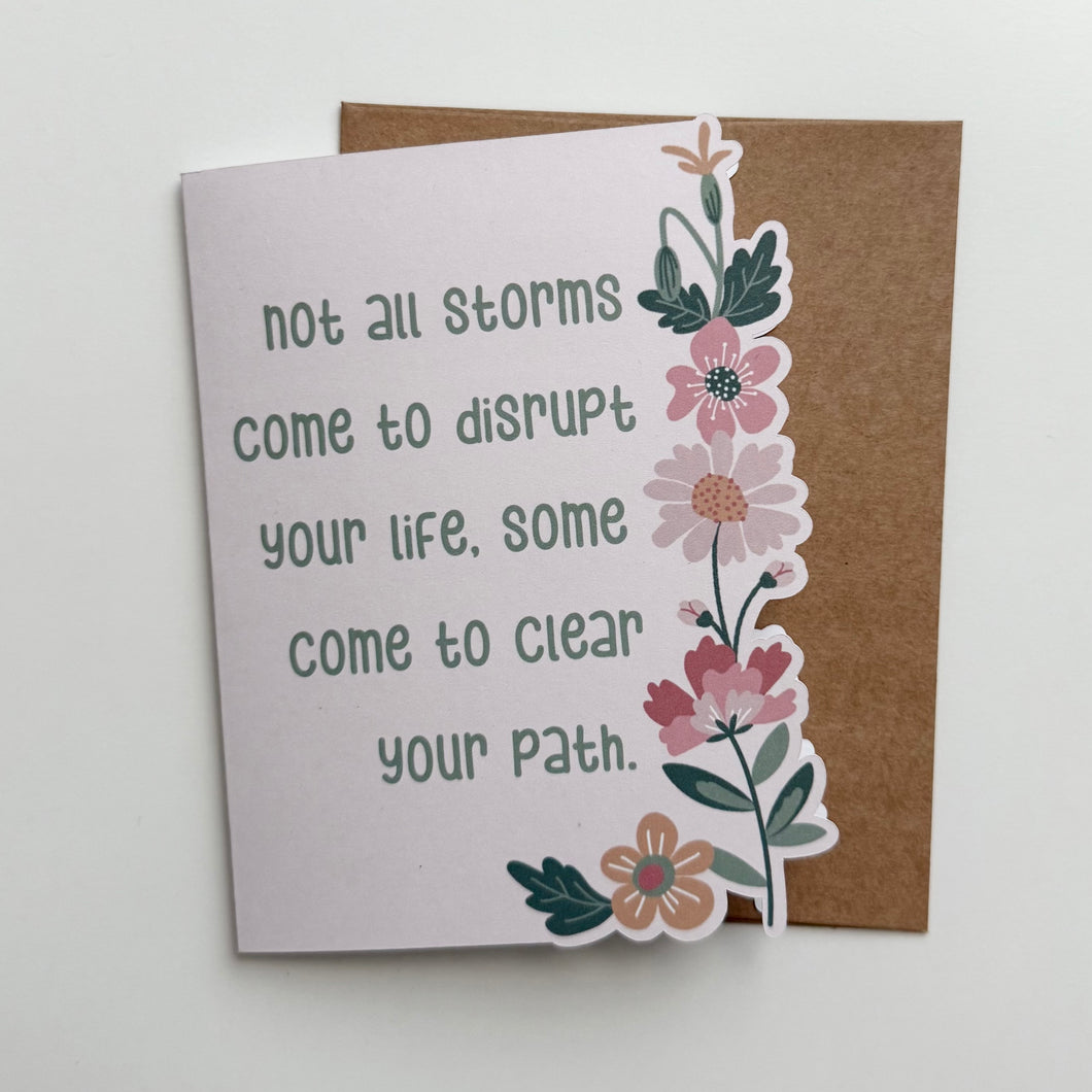Not All Storms Come To Disrupt Your Life Dusty Meadow Greeting Card