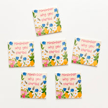 Load image into Gallery viewer, Remember Why You Started Magnet
