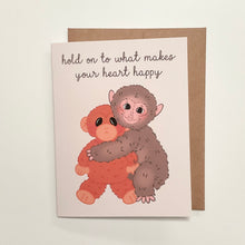 Load image into Gallery viewer, Hold On To What Makes Your Heart Happy Punch The Monkey Greeting Card
