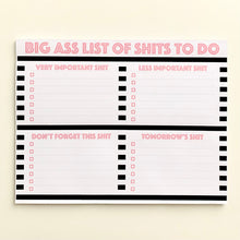 Load image into Gallery viewer, Big Ass List Of Shits 8.5&quot;x11&quot; Notepad
